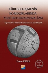 Küreselleşmenin Koridorlarında Yeni Enternasyonalizm - 1