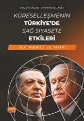 Küreselleşmenin Türkiye’de Sağ Siyasete Etkileri AK PARTİ ve MHP - 1