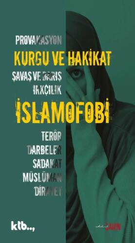 Kurgu ve Hakikat - İslamofobi - 1