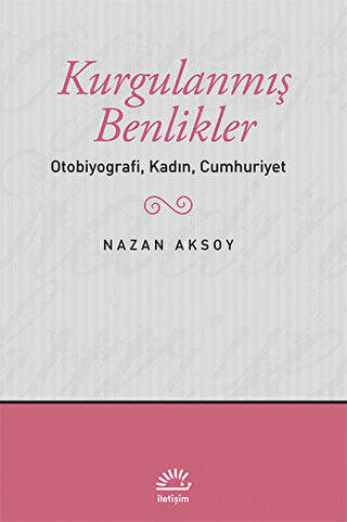 Kurgulanmış Benlikler - 1