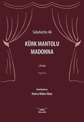 Kürk Mantolu Madonna: 2 Perde - Tiyatro - 1