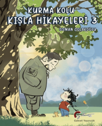 Kurma Kolu, Kışla Hikayeleri 3 - Galeati Yayıncılık
