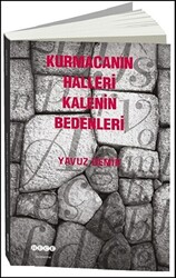 Kurmacanın Halleri Kalenin Bedenleri - 1