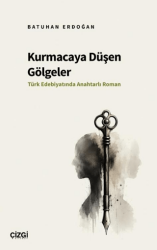 Kurmacaya Düşen Gölgeler - Çizgi Kitabevi Yayınları