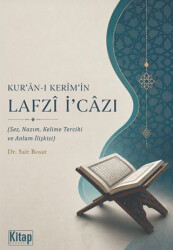 Kur`ân-ı Kerîm`in Lafzî İcâzı - Kitap Dünyası Yayınları