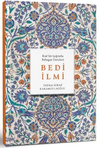 Kur’ân Işığında Belagat Dersleri Bedi İlmi - 1