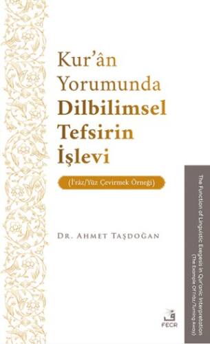 Kur’ân Yorumunda Dilbilimsel Tefsirin İşlevi İʿrâz-Yüz Çevirmek Örneği - 1