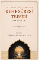 Kur’ân’ın Nurlarından Kehf Sûresi Tefsiri - Asalet Yayınları