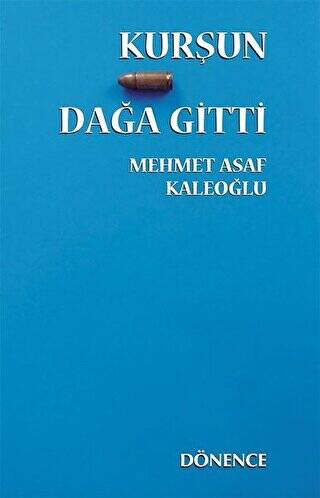 Kurşun Dağa Gitti - 1