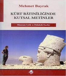 Kürt Batiniliğinde Kutsal Metinler - 1