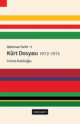 Kürt Dosyası 1972-1975 - Diplomasi Tarihi 3 - 1