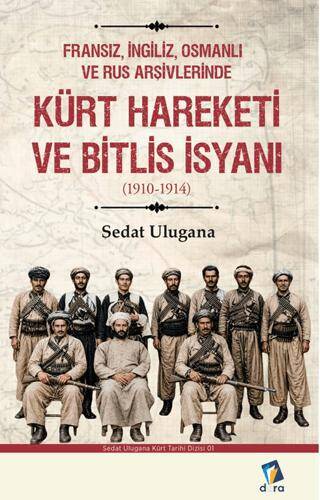 Kürt Hareketi ve Bitlis İsyanı 1910-1914 - 1