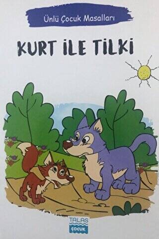 Kurt İle Tilki - Ünlü Çocuk Masalları - 1