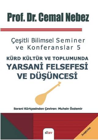 Kürt Kültür ve Toplumunda Yarsani Felsefesi ve Düşüncesi - 1