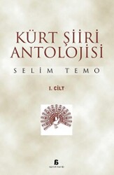 Kürt Şiiri Antolojisi Cilt: 1 - 1