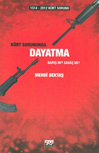 Kürt Sorununda Dayatma - 1