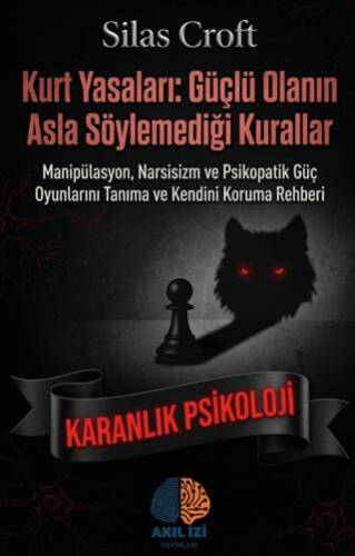 Kurt Yasaları: Güçlü Olanın Asla Söylemediği Kurallar - 1