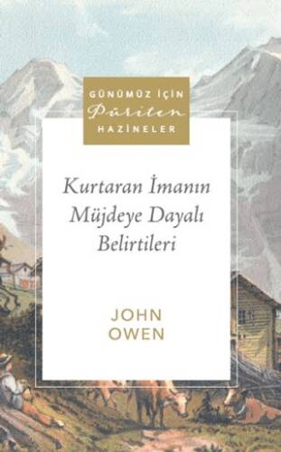 Kurtaran İmanın Müjdeye Dayalı Belirtileri - 1