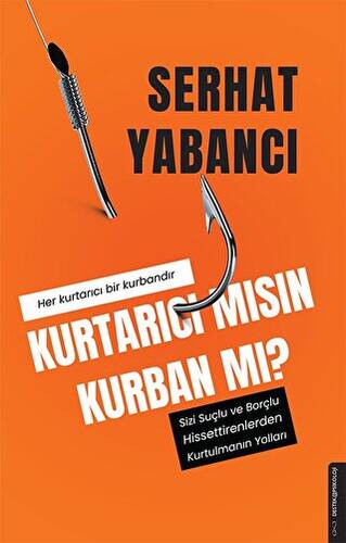 Kurtarıcı mısın Kurban mı? - 1