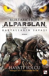 Kurtarıcı Ruh Alparslan: Kartalların Savaşı - 1