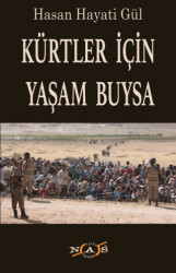 Kürtler İçin Yaşam Buysa - Nas Ajans Yayınları