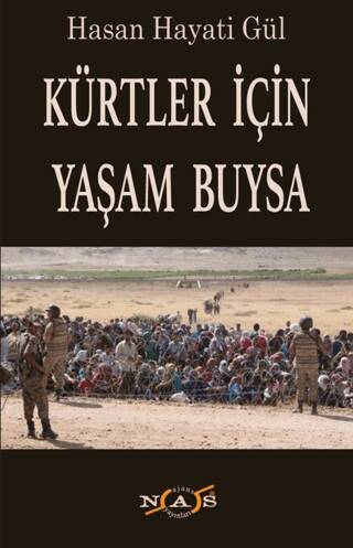 Kürtler İçin Yaşam Buysa - 1