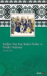 Kürtlere Dair Kısa Tanıtım Yazıları ve Öyküler Derlemesi - 1