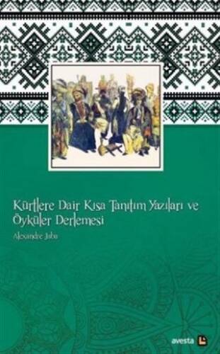 Kürtlere Dair Kısa Tanıtım Yazıları ve Öyküler Derlemesi - 1