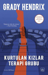 Kurtulan Kızlar Terapi Grubu - İthaki Yayınları