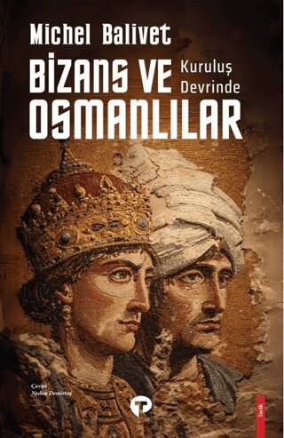 Kuruluş Devrinde Bizans ve Osmanlılar - 1