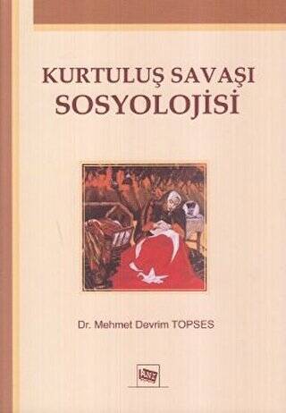 Kurtuluş Savaşı Sosyolojisi - 1