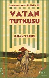 Kurtuluş Savaşı Üçlüsü 3 - Vatan Tutkusu - 1