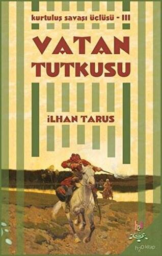 Kurtuluş Savaşı Üçlüsü 3 - Vatan Tutkusu - 1