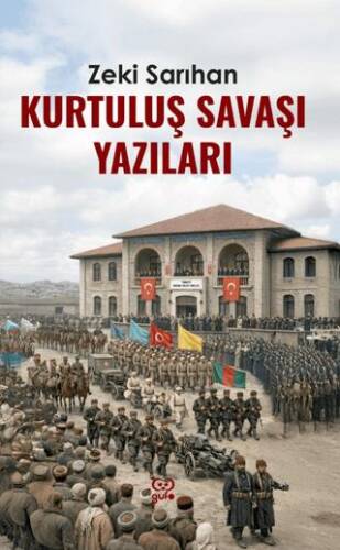 Kurtuluş Savaşı Yazıları - 1
