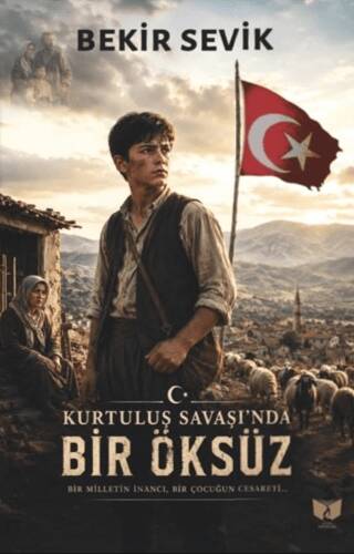 Kurtuluş Savaşı`nda Bir Öksüz - 1