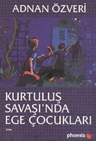 Kurtuluş Savaşında Ege Çocukları - 1