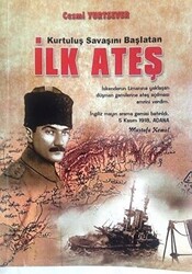 Kurtuluş Savaşını Başlatan İlk Ateş - Akademisyen Kitabevi