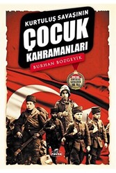 Kurtuluş Savaşının Çocuk Kahramanları - 1