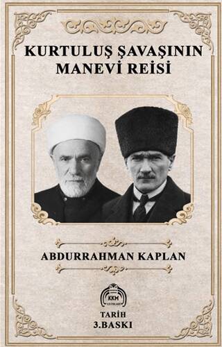 Kurtuluş Savaşının Manevi Reisi - 1