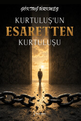 Kurtuluş’un Esaretten Kurtuluşu - İkinci Adam Yayınları
