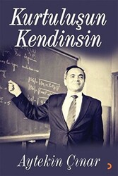 Kurtuluşun Kendinsin - 1