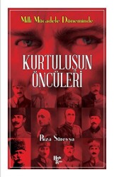 Kurtuluş`un Öncüleri - 1