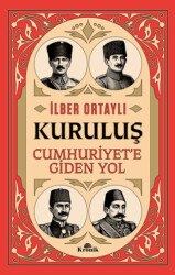 Kuruluş - Cumhuriyet’e Giden Yol - Kronik Kitap