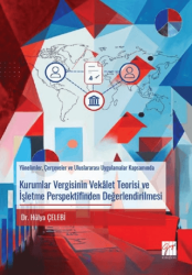Kurumlar Vergisinin Vekâlet Teorisi ve İşletme Perspektifinden Değerlendirilmesi Yönelimler, Çerçeveler ve Uluslararası Uygulamalar Kapsamında - Gazi Kitabevi