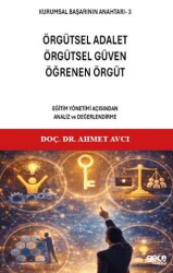 Kurumsal Başarının Anahtarı 3 - Örgütsel Adalet, Örgütsel Güven, Öğrenen Örgüt - Gece Kitaplığı