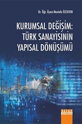 Kurumsal Değişim: Türk Sanayisinin Yapısal Dönüşümü - Detay Yayıncılık