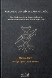Kurumsal Genetik ve Zamansız Güç - Artikel Akademi