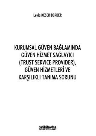 Kurumsal Güven Bağlamında Güven Hizmet Sağlayıcı Trust Service Provider Güven Hizmetleri ve Karşılıklı Tanıma Sorunu - 1