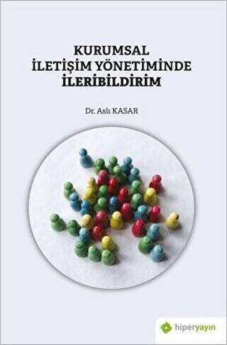 Kurumsal İletişim Yönetiminde İleribildirim - 1