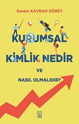 Kurumsal Kimlik Nedir ve Nasıl Olmalıdır? - Luna Yayınları